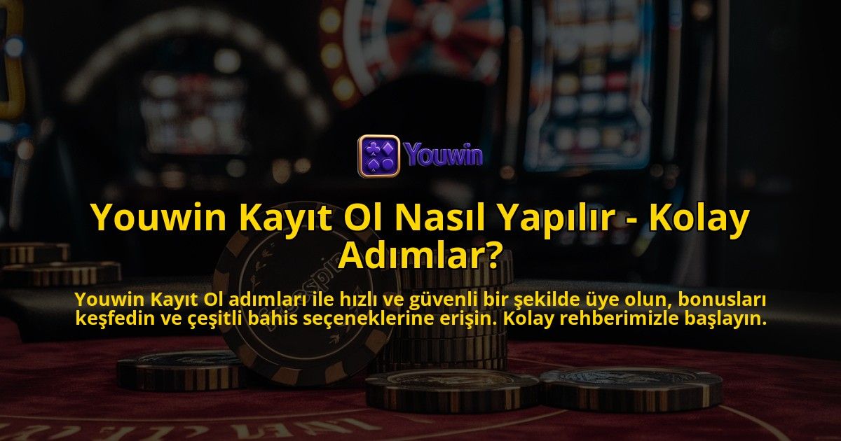 Youwin-Kayit-Ol-Nasil-Yapilir---Kolay-Adimlar-overlay-1769253318.jpg